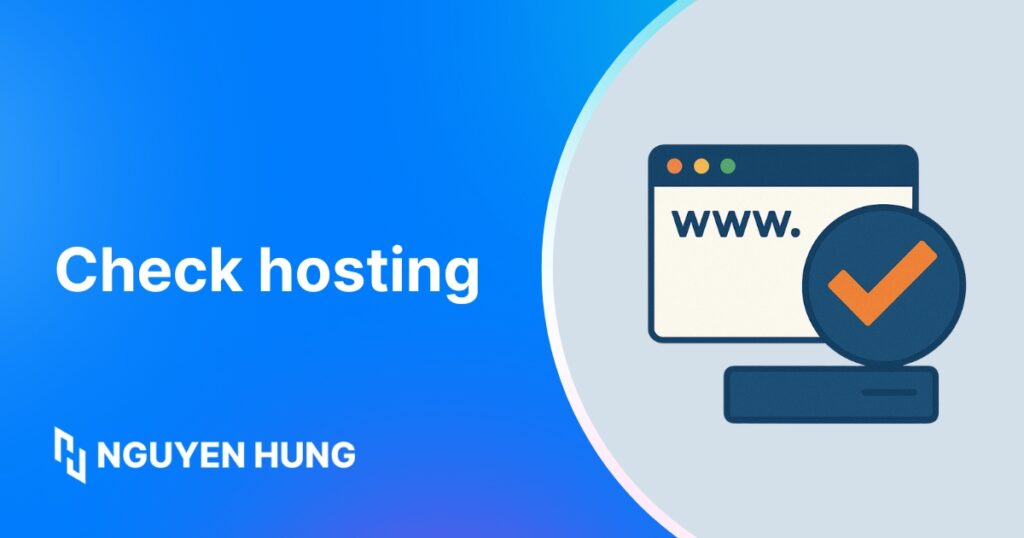 Cách check hosting, IP website đơn giản trong 30s