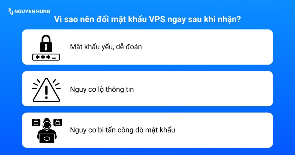 Vì sao nên đổi mật khẩu VPS ngay sau khi nhận?