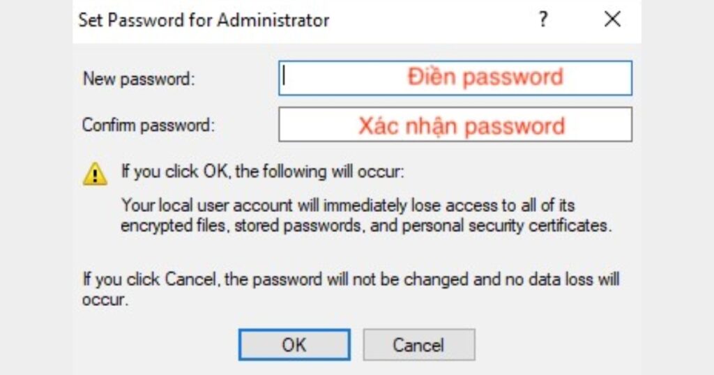 Nhập mật khẩu mới và xác nhận mật khẩu mới và nhấn OK