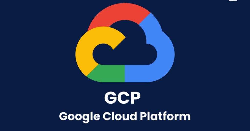 Google Cloud Platform (GCP)