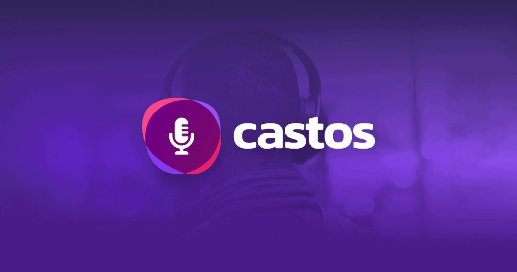 Castos là một dịch vụ lưu trữ podcast linh hoạt