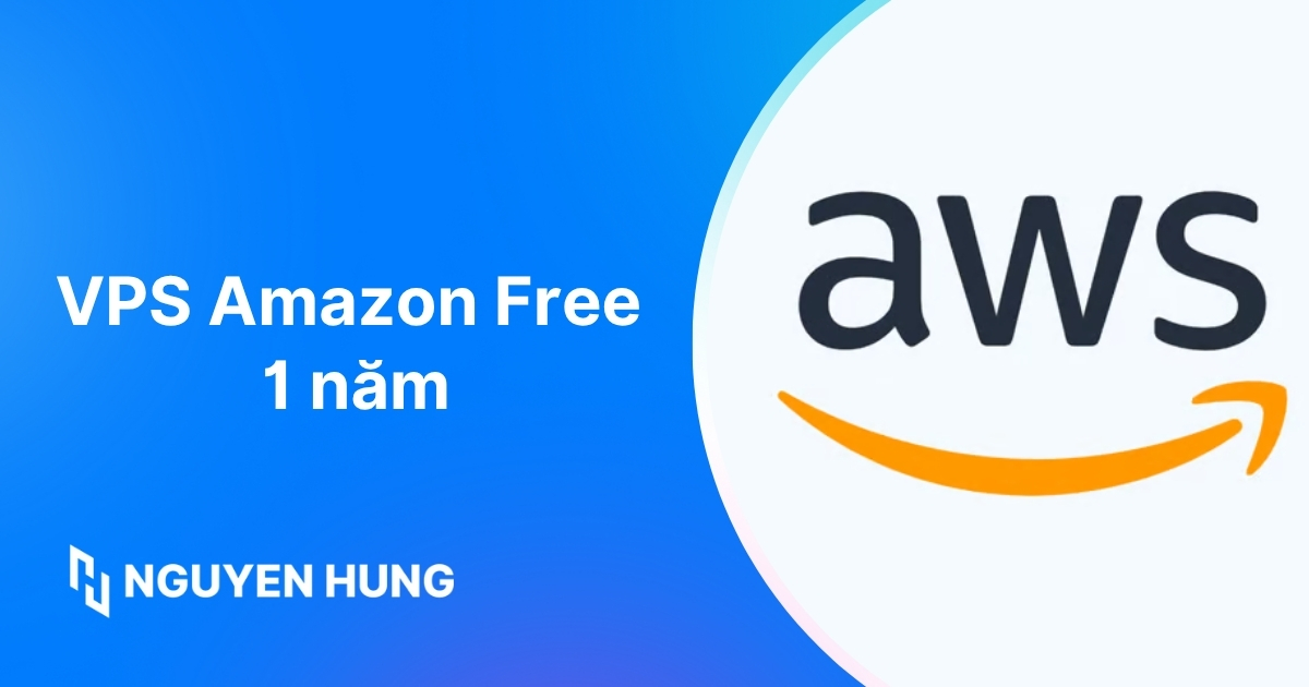 Hướng dẫn đăng ký VPS Amazon Free 1 năm chi tiết