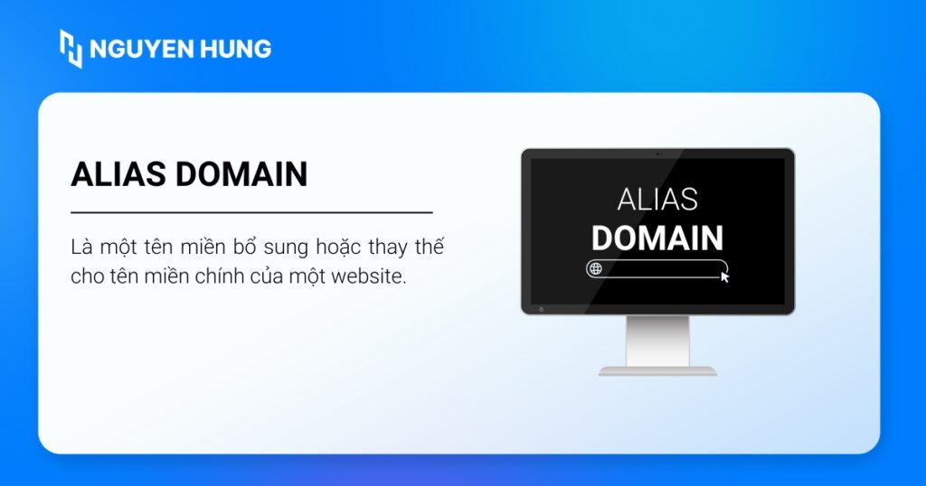 Alias domain hay còn gọi là domain alias, bí danh tên miền