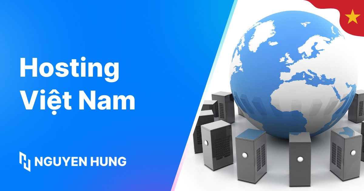 TOP 7 nhà cung cấp Hosting Việt Nam uy tín, đáng lựa chọn 2025
