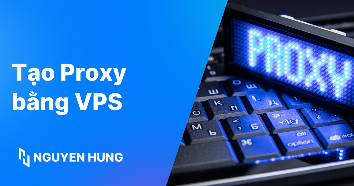Tạo Proxy Bằng VPS Linux Chi Tiết (Squid 2024)