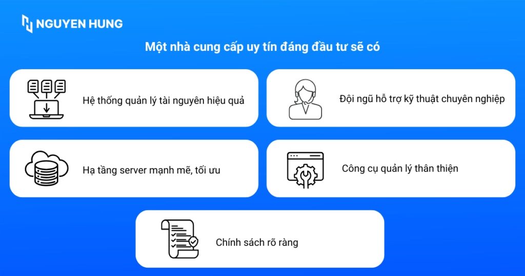 Một nhà cung cấp uy tín đáng được đầu tư sẽ dựa vào nhiều yếu tố