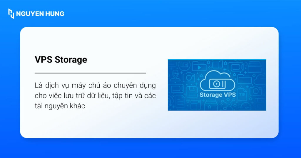 VPS Storage là một biến thể của VPS