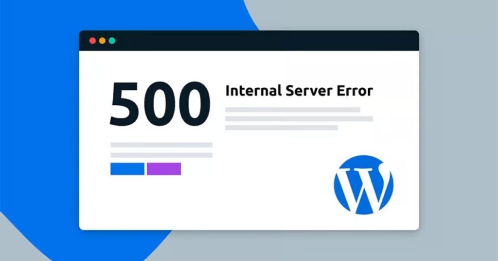 Lỗi 500 Internal Server Error (Lỗi máy chủ nội bộ)