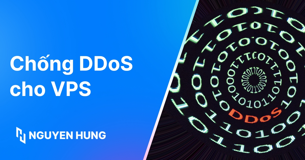 Cách chống DDoS cho VPS hiệu quả, từ cơ bản đến chuyên nghiệp