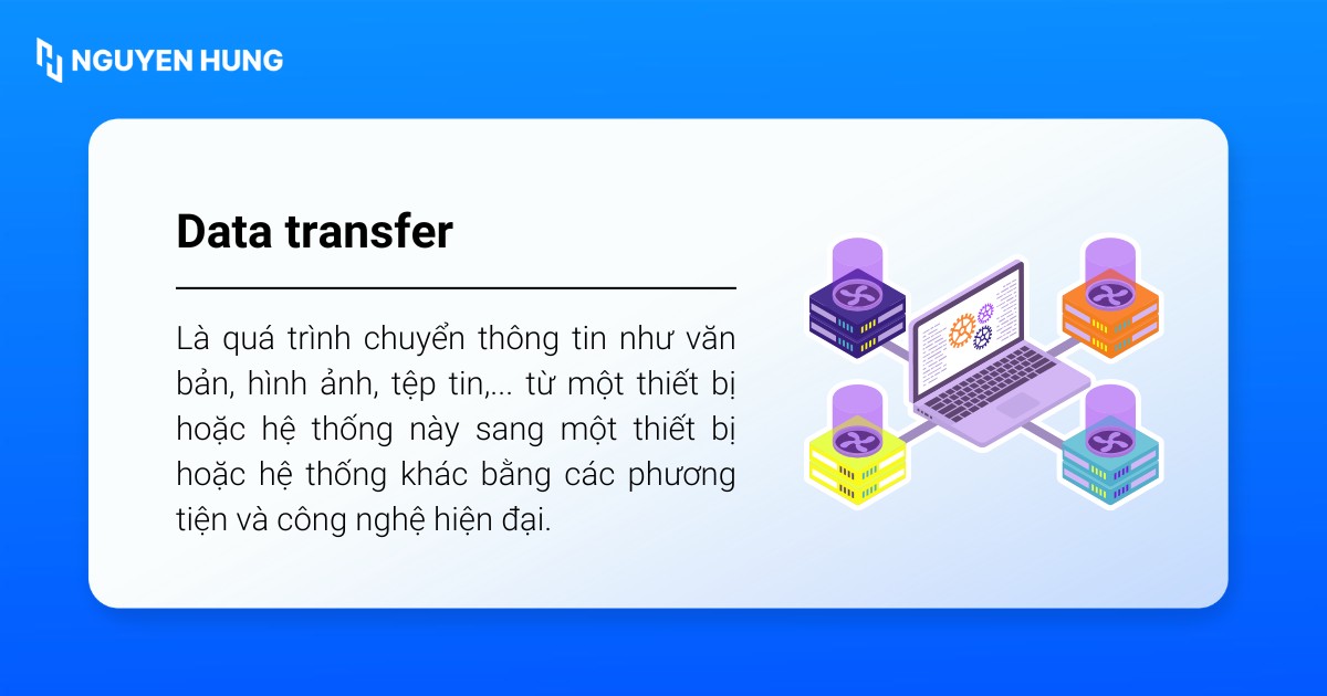 Data Transfer là gì? Tìm hiểu về truyền dữ liệu không giới hạn