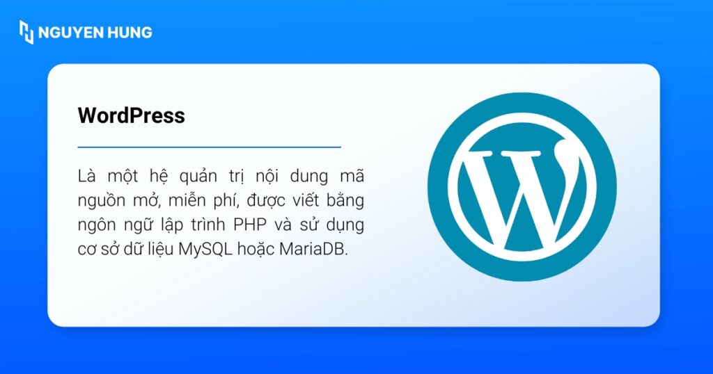 WordPress là một hệ quản trị nội dung (CMS - Content Management System) mã nguồn mở, miễn phí