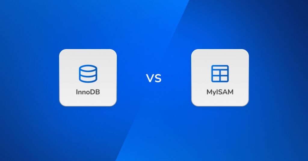 Nên cân nhắc khi lựa chọn MyISAM hay InnoDB