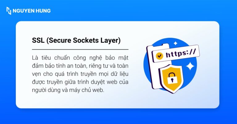 SSL là gì? Tầm quan trọng và các loại chứng chỉ SSL phổ biến