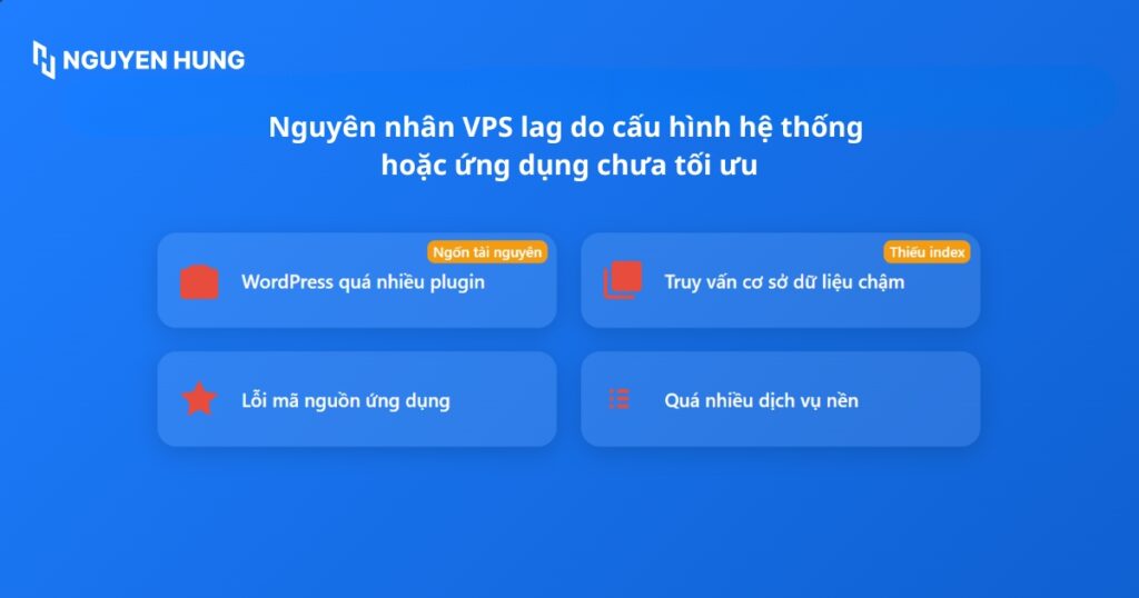 Cấu hình hệ thống hoặc ứng dụng chưa tối ưu