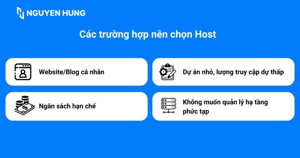 Các trường hợp nên chọn Host