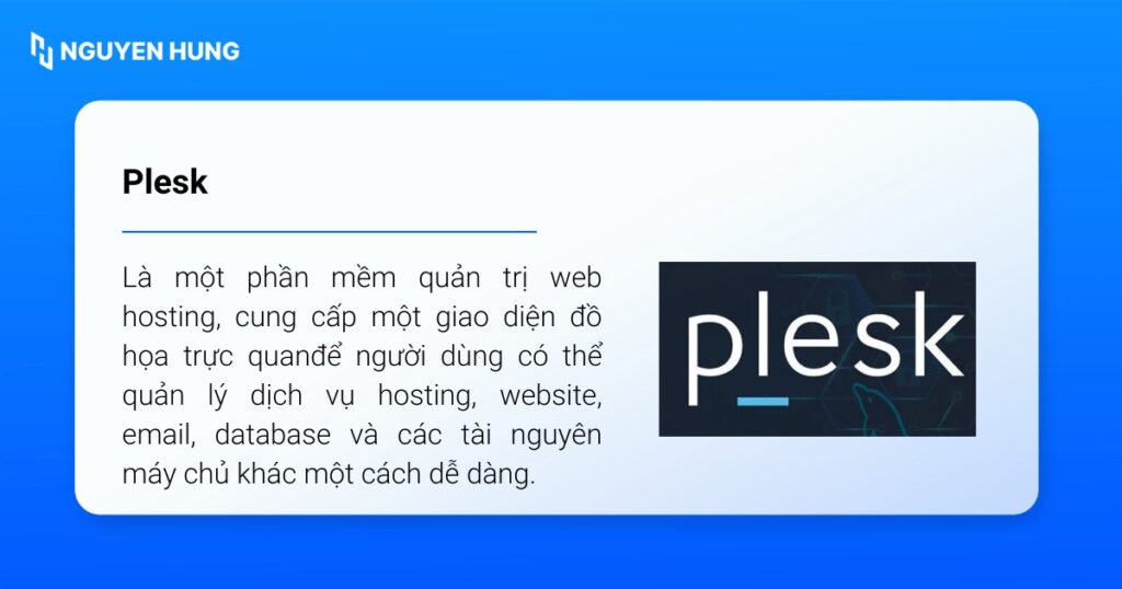 Plesk là một phần mềm quản trị web hosting, cung cấp một giao diện đồ họa trực quan để người dùng có thể quản lý dịch vụ