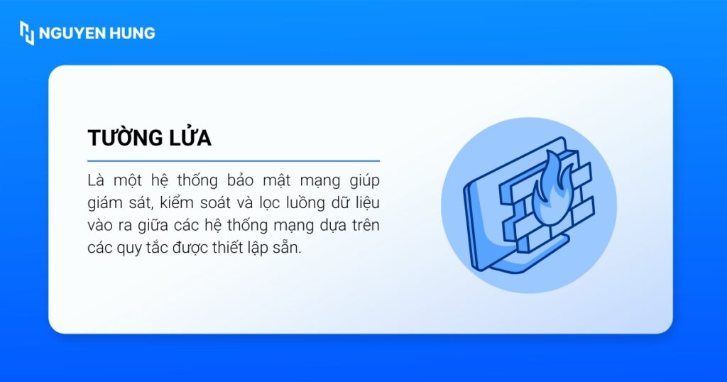 Tường lửa (firewall) là một hệ thống bảo mật mạng