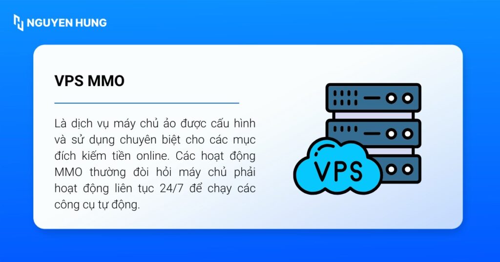 VPS MMO là dịch vụ máy chủ ảo được cấu hình và sử dụng chuyên biệt cho các mục đích kiếm tiền online
