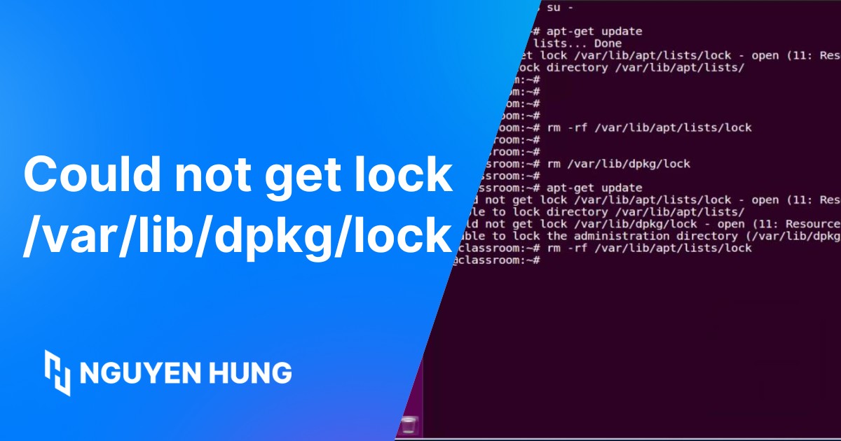 Hướng dẫn sửa lỗi Could not get lock /var/lib/dpkg/lock trên Ubuntu chi tiết