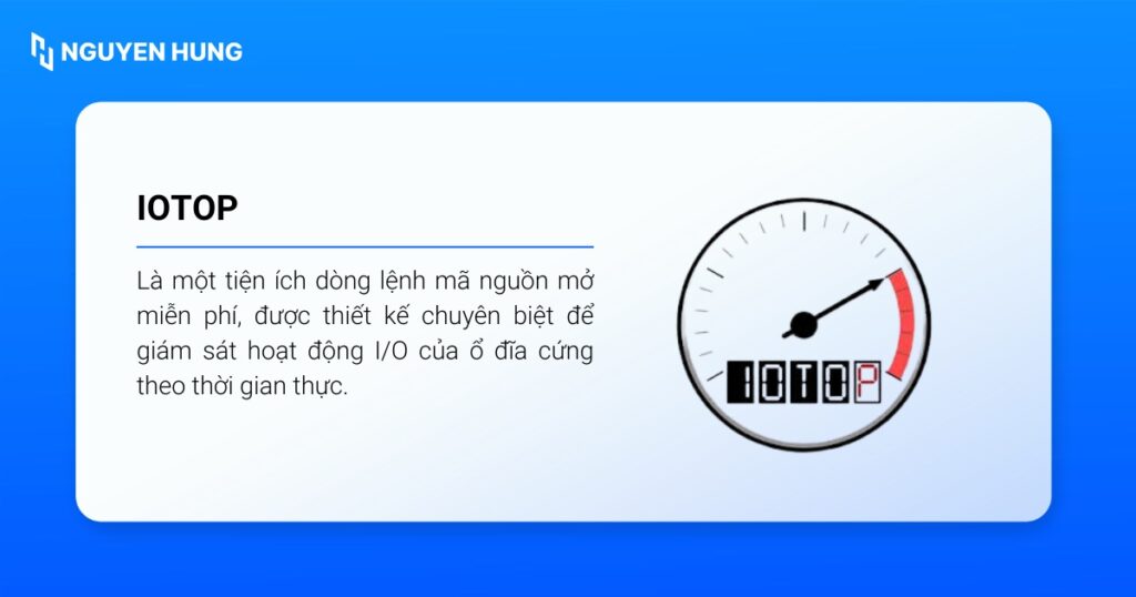 iotop là một tiện ích dòng lệnh mã nguồn mở miễn phí