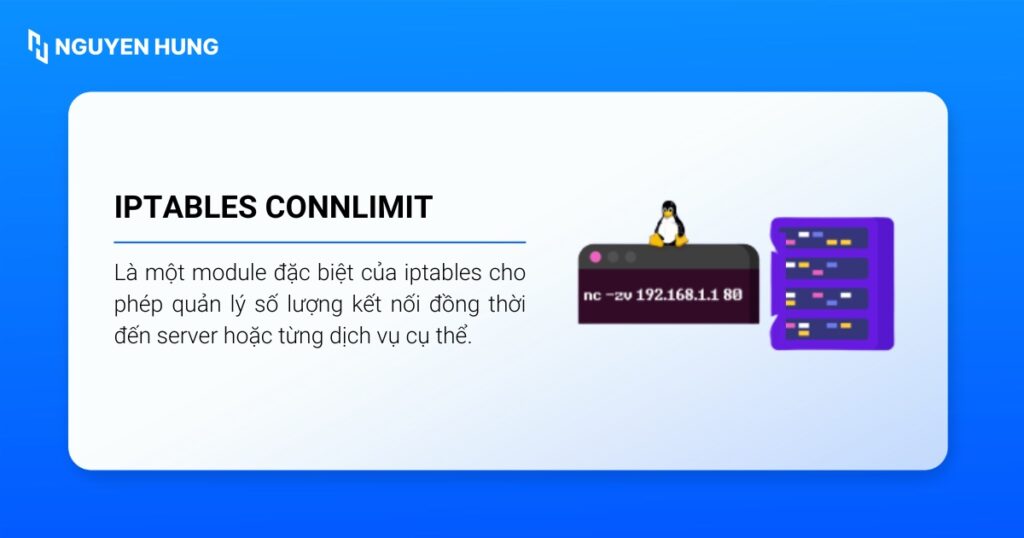 Lệnh iptables connlimit là một module đặc biệt của iptables