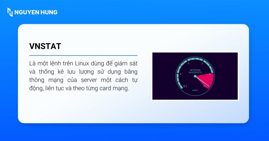 vnstat là một lệnh để giám sát và thống kê lưu lượng sử dụng băng thông mạng