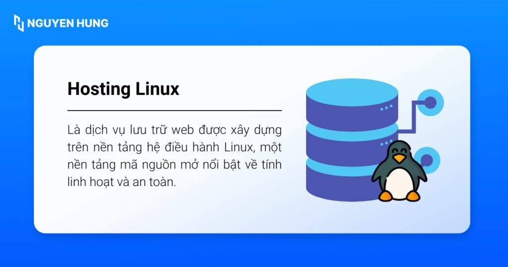 Hosting Linux là dịch vụ lưu trữ web được xây dựng trên nền tảng hệ điều hành Linux