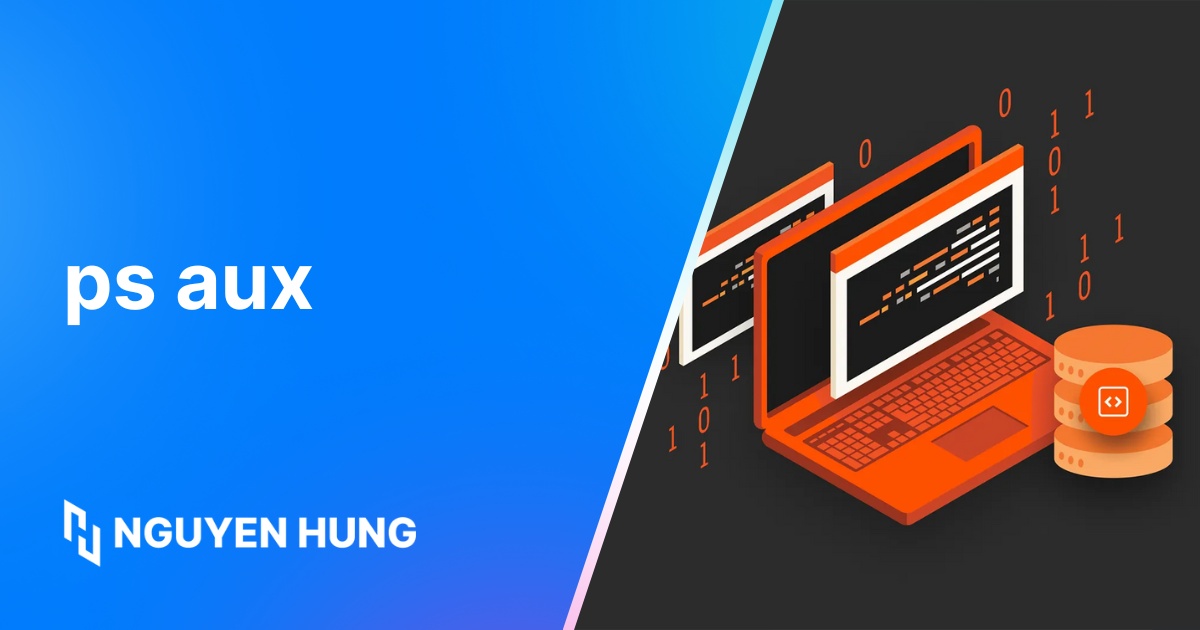 Cách dùng lệnh ps aux để kiểm tra các tiến trình chiếm dụng RAM
