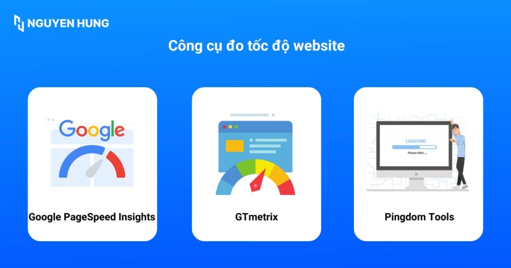 Một số công cụ đo tốc độ website