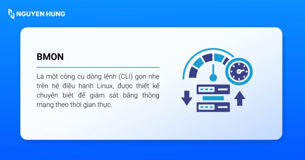 Bmon (Bandwidth Monitor) là một công cụ dòng lệnh (CLI) gọn nhẹ trên hệ điều hành Linux