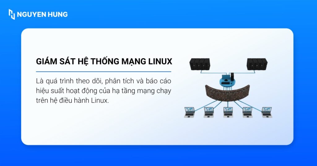 Giám sát hệ thống mạng Linux giúp tăng cường bảo mật cho hệ thống
