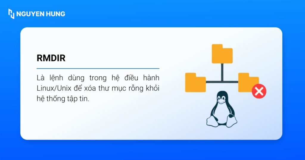 Lệnh rmdir dùng trong hệ điều hành Linux/Unix để xóa thư mục rỗng khỏi hệ thống tập tin