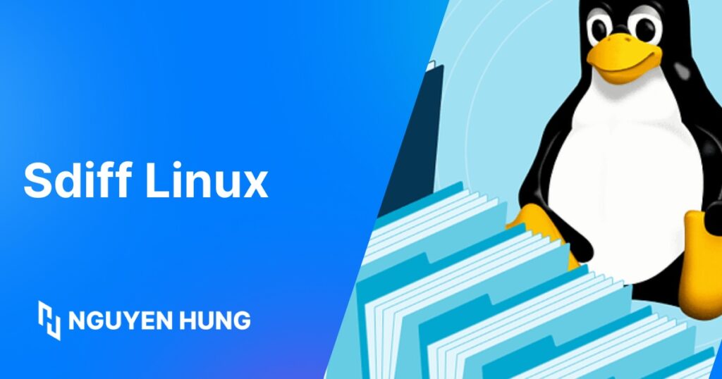 Tổng quan về lệnh Sdiff Linux – Công cụ so sánh và hợp nhất tệp tin