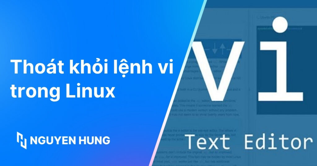 Cách mở, lưu và thoát khỏi lệnh vi trong Linux nhanh chóng