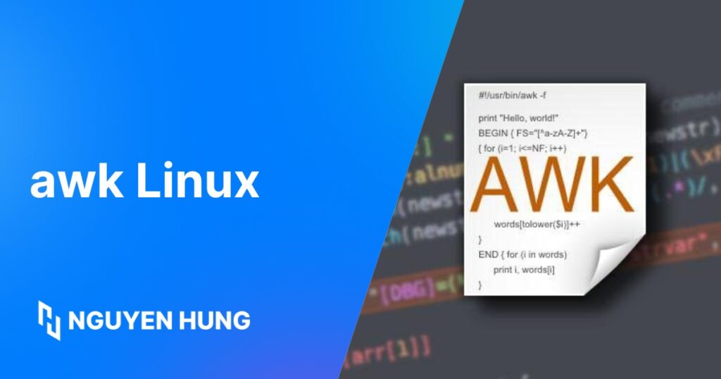 Cách dùng lệnh awk Linux để xử lý dữ liệu dạng cột tối ưu