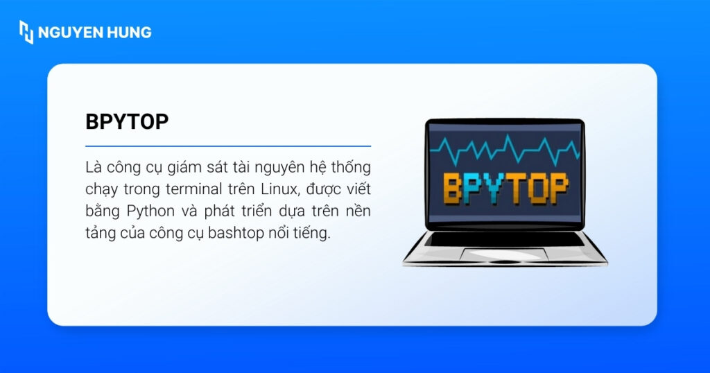 BpyTOP là một công cụ giám sát tài nguyên hệ thống chạy trong terminal trên Linux