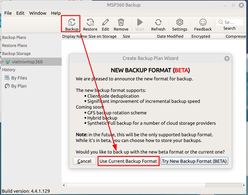 Bạn chọn Use Current Backup Format.