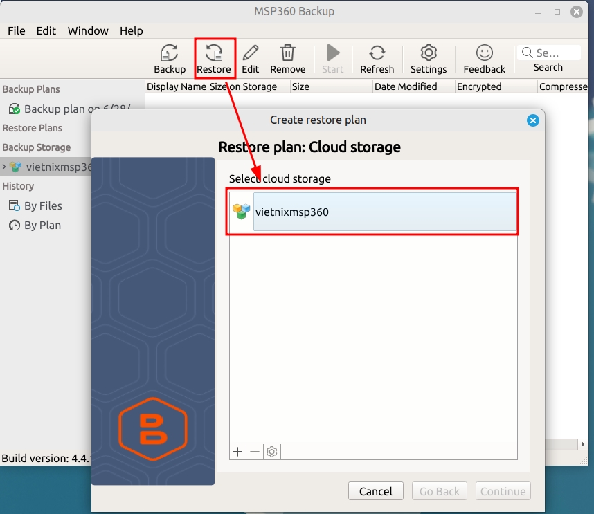 Bạn chọn Restore và chọn dịch vụ lưu trữ 