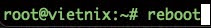 Chạy lệnh reboot
