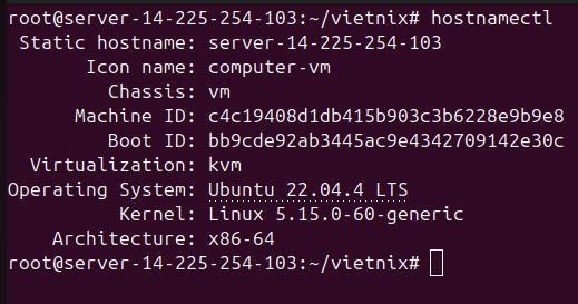 Đầu tiên, bạn cần chạy lệnh hostnamectl