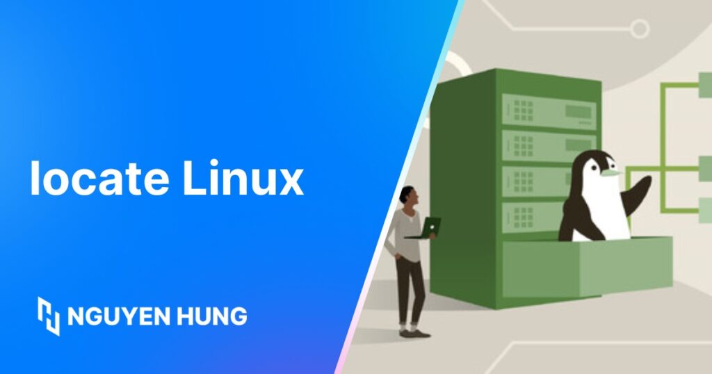Cách sử dụng lệnh locate Linux để tìm kiếm file nhanh chóng