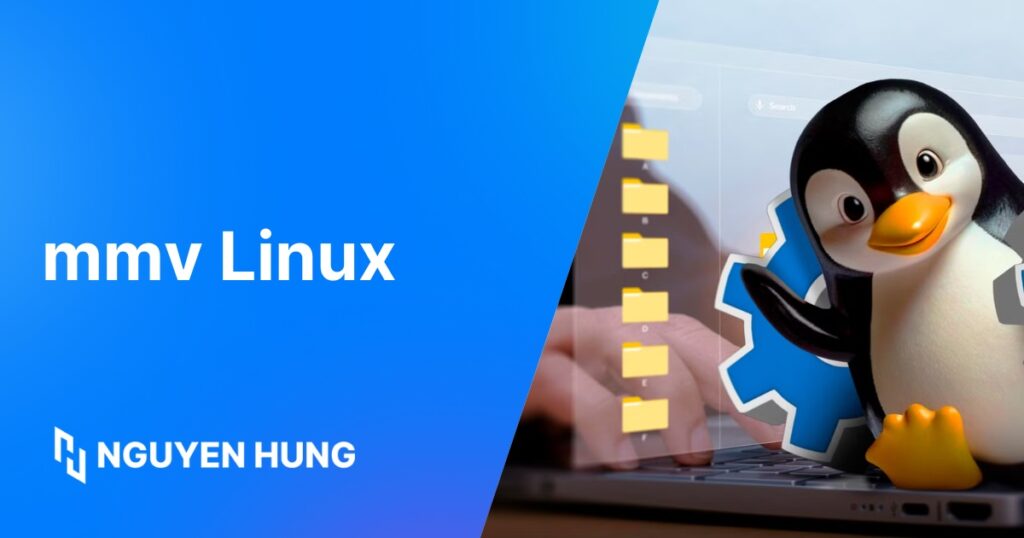 Cách sử dụng mmv Linux để đổi tên file hàng loạt nhanh chóng và đơn giản