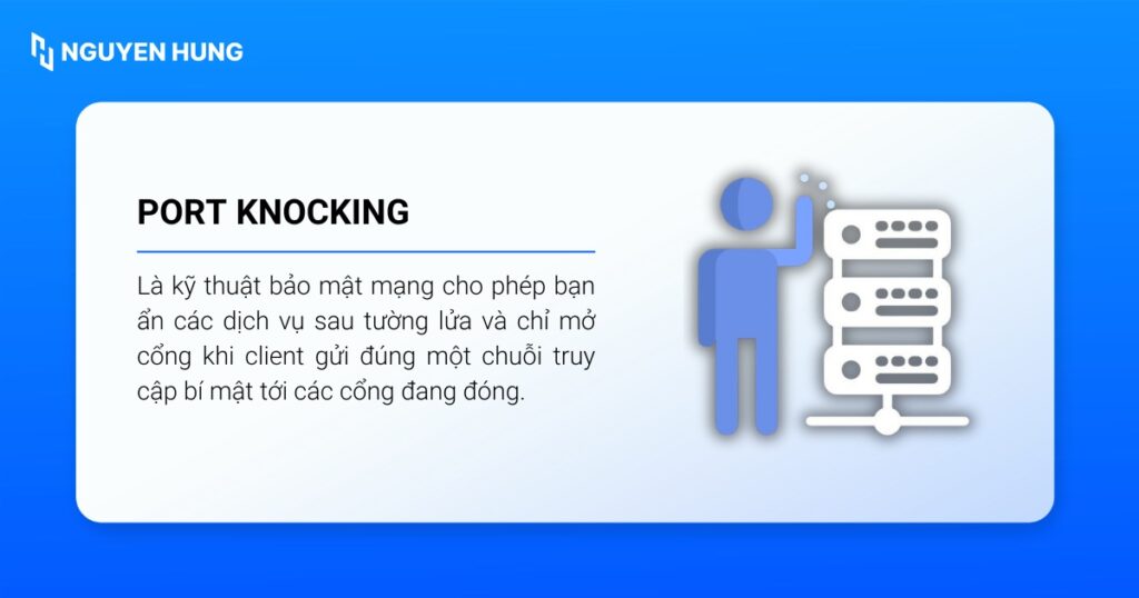 Port Knocking là kỹ thuật bảo mật mạng