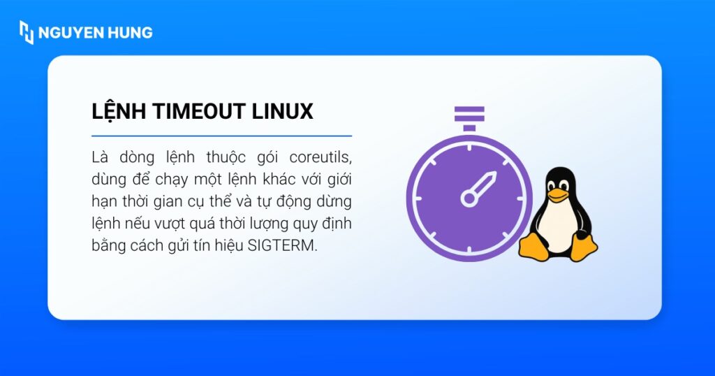 timeout Linux là dòng lệnh thuộc gói coreutils