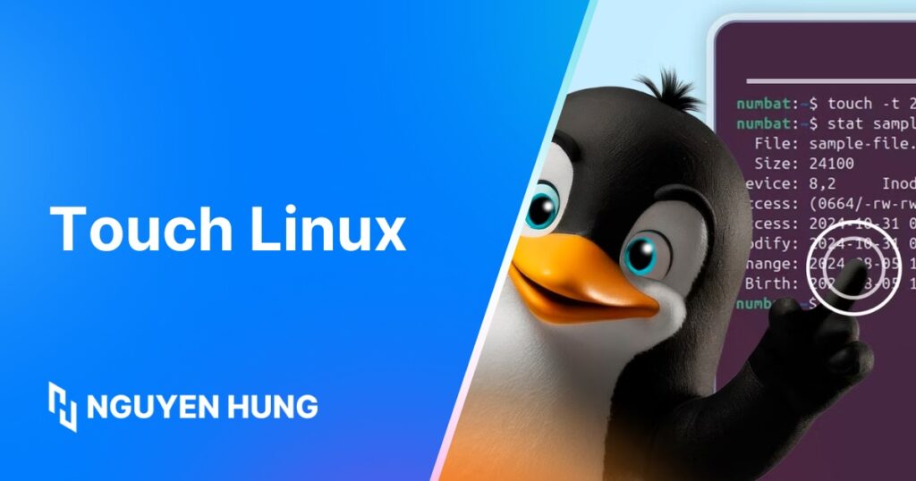 Lệnh touch Linux là gì? 8 ví dụ sử dụng lệnh touch cụ thể