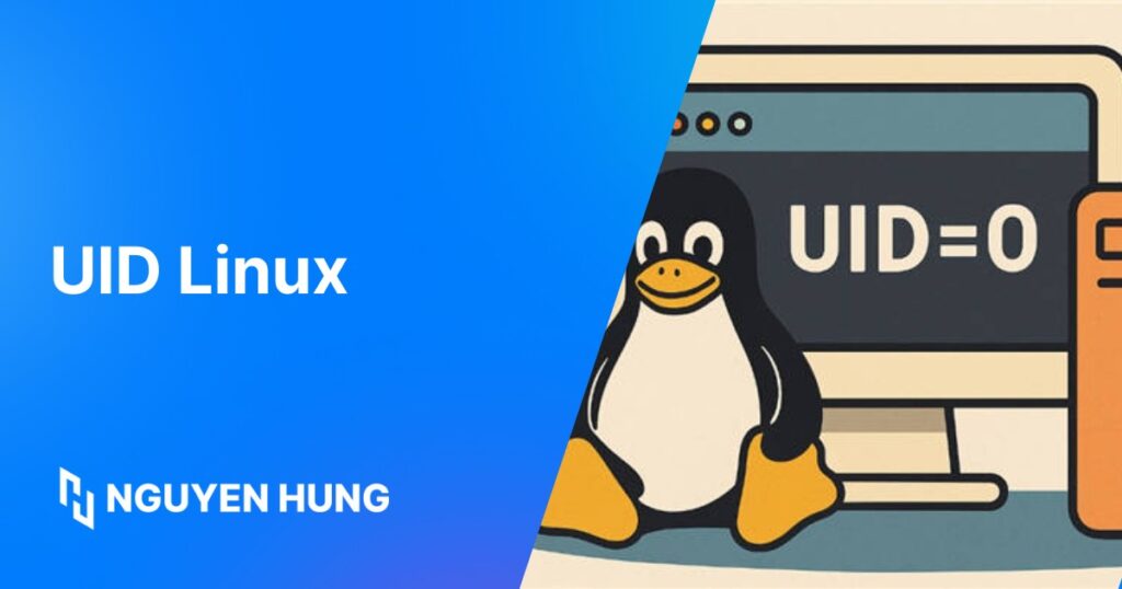 UID Linux là gì? Tầm quan trọng và cách lấy tên người dùng từ UID