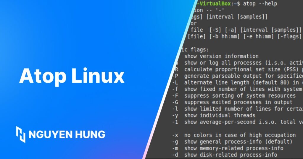 Hướng dẫn sử dụng lệnh atop Linux để theo dõi hệ thống chi tiết