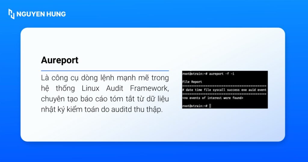 Aureport là công cụ dòng lệnh mạnh mẽ trong hệ thống Linux Audit Framework