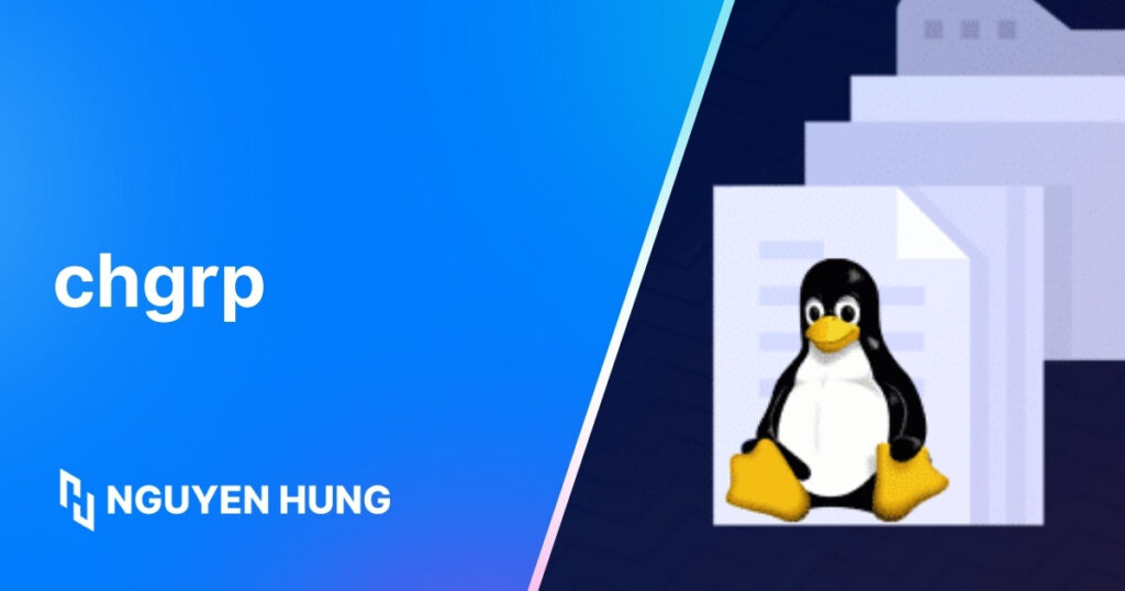Cách dùng lệnh chgrp trong Linux để quản lý nhóm sở hữu file hiệu quả và chính xác