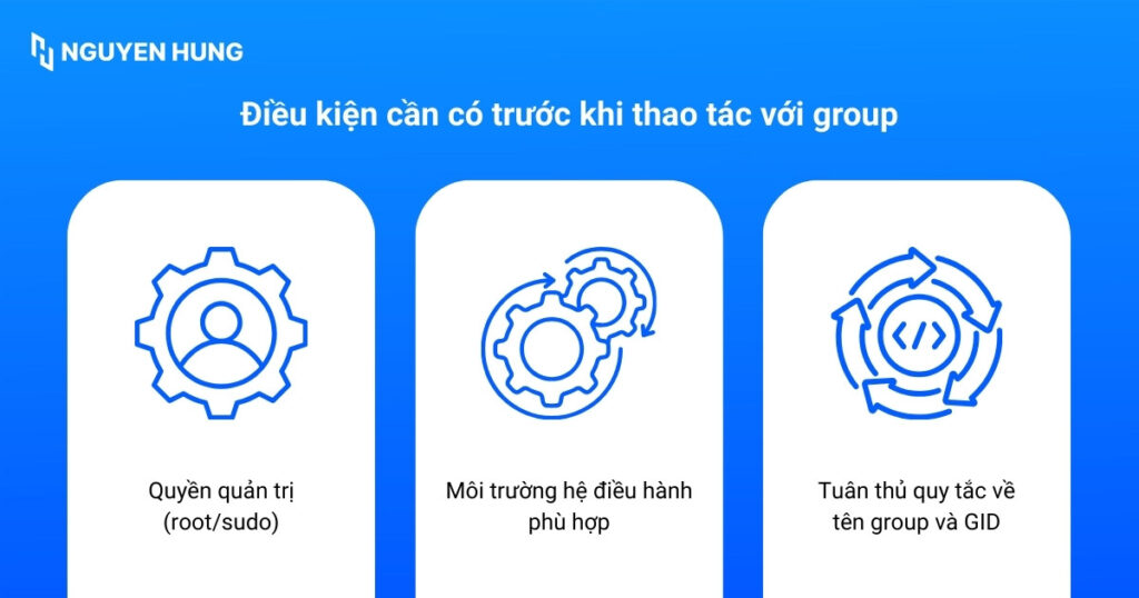 Điều kiện cần có trước khi thao tác với group